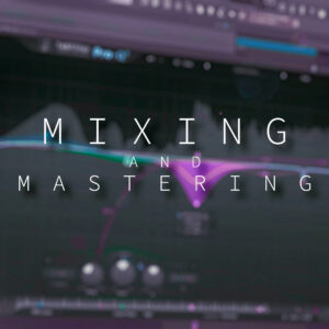 Mixing and Mastering (Combo deal)