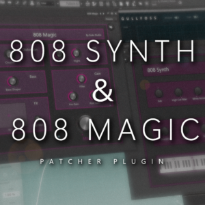 808 MAGIC & 808 SYNTH Fl Studio Patcher plugin